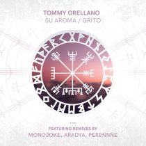 Tommy Orellano – Su Aroma / Grito