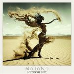 NoToNo – Lost in the Dust