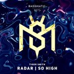 TIGER SMTH – Radar / So High