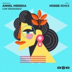 Angel Heredia – LOW RESONANCE
