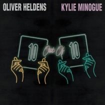 Kylie Minogue, Oliver Heldens – 10 Out Of 10 (Extended)