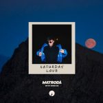 Matroda, Dino DZ – Saturday Love