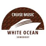 White Ocean – Somebody