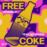Def Rhymz, Vessbroz – Free Coke (feat. Def Rhymz) [Extended Mix]