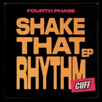 Fourth Phase – Shake That Rhythm EP