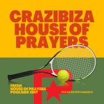 Crazibiza – Fresh  (House of Prayers Poolside Edit)