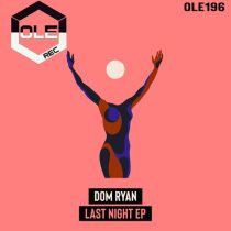 Dom Ryan – Last Night EP