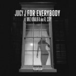 Juicy J, Wiz Khalifa, R. City – For Everybody