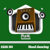 Erik Bo – Need Dancing