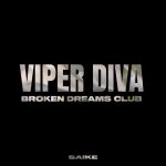 Viper Diva – Broken Dreams Club