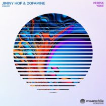 Dofamine, Jiminy Hop – Veresk / Yoke
