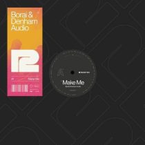 Borai & Denham Audio – Make Me (Paul Sirrell Remix)