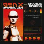 Charlie Sparks – Artificial Love