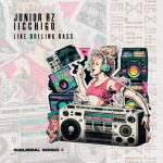 Junior RZ, iicchigo – Like Rolling Bass