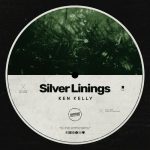Ken Kelly – Silver Linings [Extended]