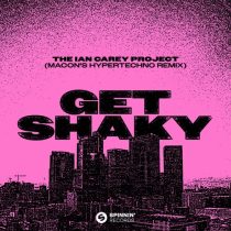 The Ian Carey Project – Get Shaky (Macon’s HYPERTECHNO Remix) [Extended Mix]