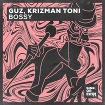GUZ (NL), Krizman Toni – Bossy (Extended Mix)