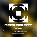 Demarzo – Take You Higher EP