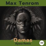 Max TenRoM, CamelVIP – Damas (Ayaxa Remix)