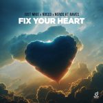 Just Mike, Rocco, Nerds At Raves – Fix Your Heart