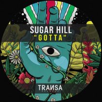 Sugar Hill – Gotta