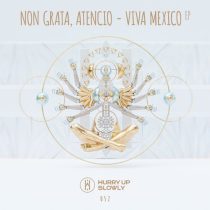 Non Grata (GR), Atencio (GR) – Viva Mexico EP