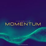 Vakabular – Momentum EP (Extended Mix)