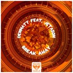 Denmatt, Jetason – Break Away