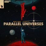 NIIKO X SWAE, Frawley – Parallel Universes (That Should Be Me)