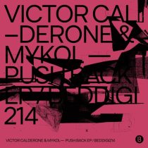 Victor Calderone, Mykol – Push Back EP
