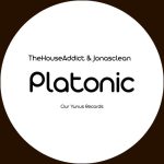 Jonasclean, TheHouseAddict – Platonic