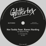 Hot Toddy, Karen Harding – So Good To Me – Extended Mix