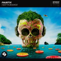 Faustix – I Gotta Bounce (HUTS & Charlie Ray Remix) [Extended]