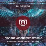 DJ Dextro – Morphogeometrik Remixes