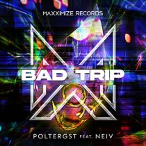 Neiv, POLTERGST – Bad Trip (feat. NEIV) [Extended Mix]