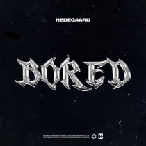 Hedegaard – BORED (Extended Mix)