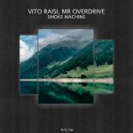 Vito Raisi, Mr Overdrive – Smoke Machine