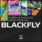 Ruben Mandolini, Diego Serrao – Blackfly (Extended Mixes)