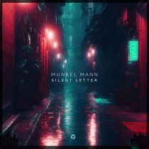 Munkel Mann – Silent Letter