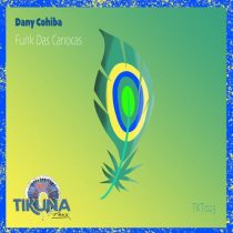 Dany Cohiba – Funk Das Cariocas