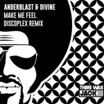 Divine, Anderblast – Make Me Feel (Discoplex Extended Remix)