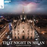 Federico Gardenghi – That Night in Milan
