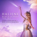 HALIENE – Reach Across the Sky – John Dahlbäck + Ben Gold Remixes