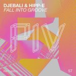Hipp-E, Djebali – Fall Into Groove