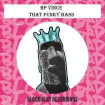 HP Vince – That Funky Bass