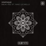 Spartaque, Nino Lucarelli – Break Free (feat. Nino Lucarelli) [Extended Mix]