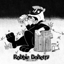 Robbie Doherty – Sick n’ Tired