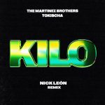 The Martinez Brothers, Tokischa – Kilo (Nick Leon Remix)