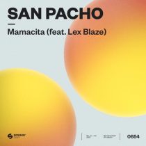 LexBlaze, San Pacho – Mamacita (feat. LexBlaze) [Extended Mix]
