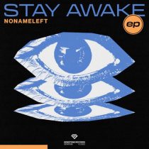 NoNameLeft – Stay Awake EP